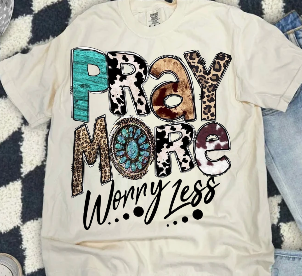 Pray More Worry Less