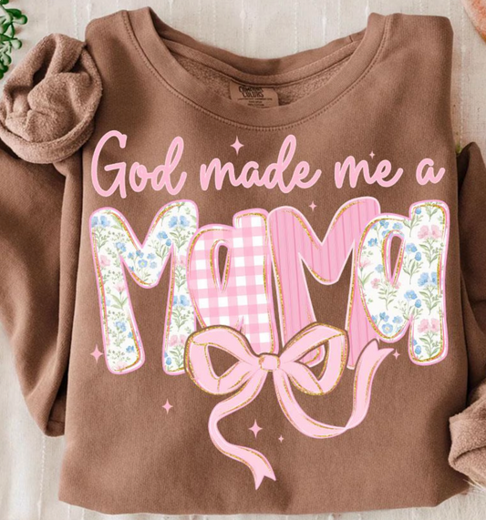 God made me a Mama Sweatshirt