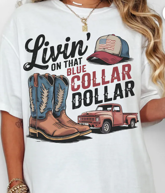 Livin ‘ on that blue collar dollar