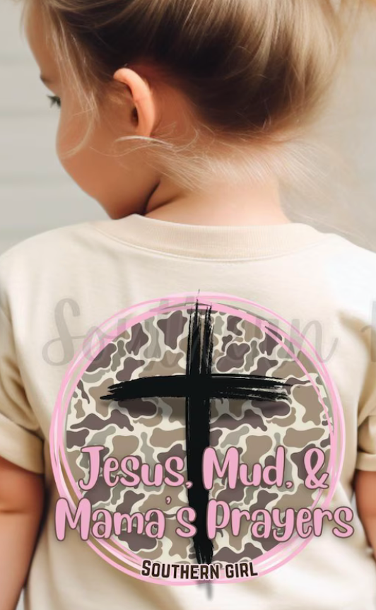 Jesus,Mud & Mamas Prayers